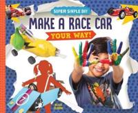 Make a Race Car Your Way!