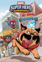 Marvel Super Hero Adventures. Ms. Marvel and the Teleporting Dog