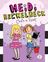 Heidi Heckelbeck Casts a Spell