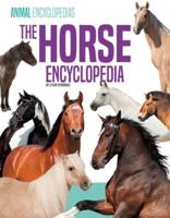 The Horse Encyclopedia for Kids