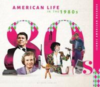 American Life in the 1980S