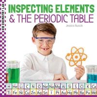 Inspecting Elements & The Periodic Table