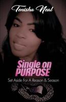 Single On Purpose: Set Aside For A Reason & Season