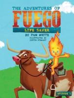 The Adventures of Fuego: Life Saver