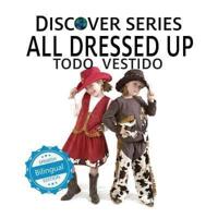 All Dressed Up / Todo Vestido