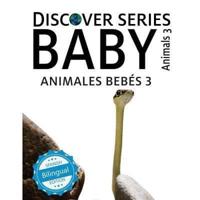 Animales Bebes 3/ Baby Animals 3