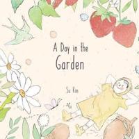 A Day in the Garden