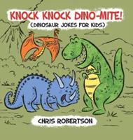 Knock Knock, Dino-Mite!