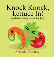 Knock Knock, Lettuce In!