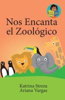 Nos Encanta El Zoologico