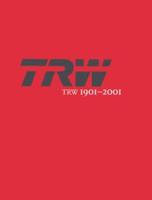 TRW 1901-2001: A Tradition of Innovation