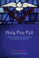 Holy Fire Fell