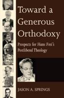 Toward a Generous Orthodoxy