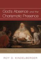 God's Absence and the Charismatic Presence