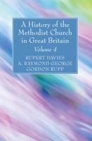 A History of the Methodist Church in Great Britain, Volume Four