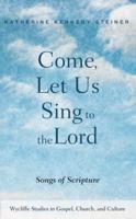 Come, Let Us Sing to the Lord