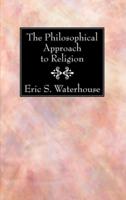 The Philosophical Approach to Religion
