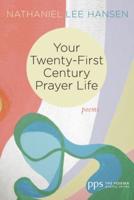 Your Twenty-First Century Prayer Life