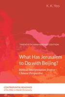 What Has Jerusalem to Do with Beijing?