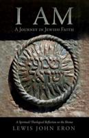I AM: A Journey in Jewish Faith