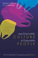 From Disposable Culture to Disposable People