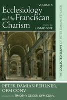 Ecclesiology and the Franciscan Charism