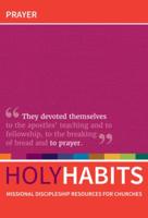 Holy Habits: Prayer