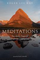 Meditations: Post-theistic Prayers for Progressive Congregations