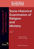 Socio-Historical Examination of Religion and Ministry, Volume 1, Issue 2: A Journal of the FaithX Project