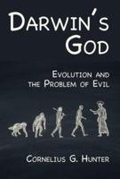 Darwin's God: Evolution and the Problem of Evil