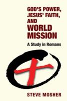 God's Power, Jesus' Faith, and World Mission