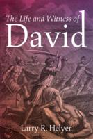 The Life and Witness of David