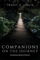 Companions on the Journey: Foundational Spiritual Practices