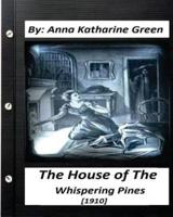 The House of the Whispering Pines (1910) Anna Katharine Green (World's Classics