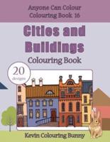 Cities and Buildings Colouring Book