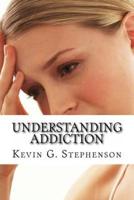 Understanding Addiction and Evil