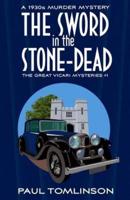 The Sword in the Stone-Dead: A 1930s Murder Mystery
