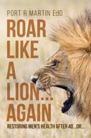 Roar Like a Lion...Again