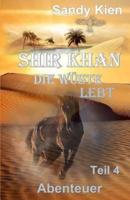 Shir Khan Die Wüste Lebt Teil 4