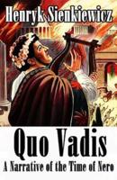 Quo Vadis a Narrative of the Time of Nero