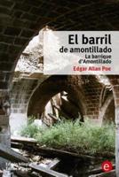 El Barril De Amontillado/La Barrique d'Amontillado