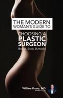 The Modern Woman's Guide to Choosing a Plastic Surgeon