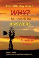 The Little Boy Asked -Why? The Search for Answers
