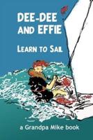 Dee-Dee and Effie Learn to Sail