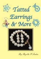 Tatted Earrings & More