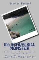 The Schuylkill Monster
