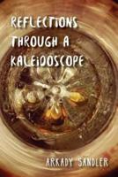 Reflections Through a Kaleidoscope