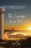 The Courage to Be Me