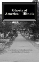 Ghosts of America - Illinois