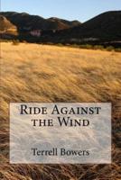 Ride Against the Wind